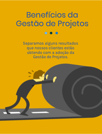 Quais os benefícios da Gestão de Projetos e da estruturação de um PMO?