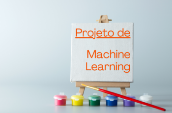 Gestão de Projetos de IA com o Machine Learning Canvas